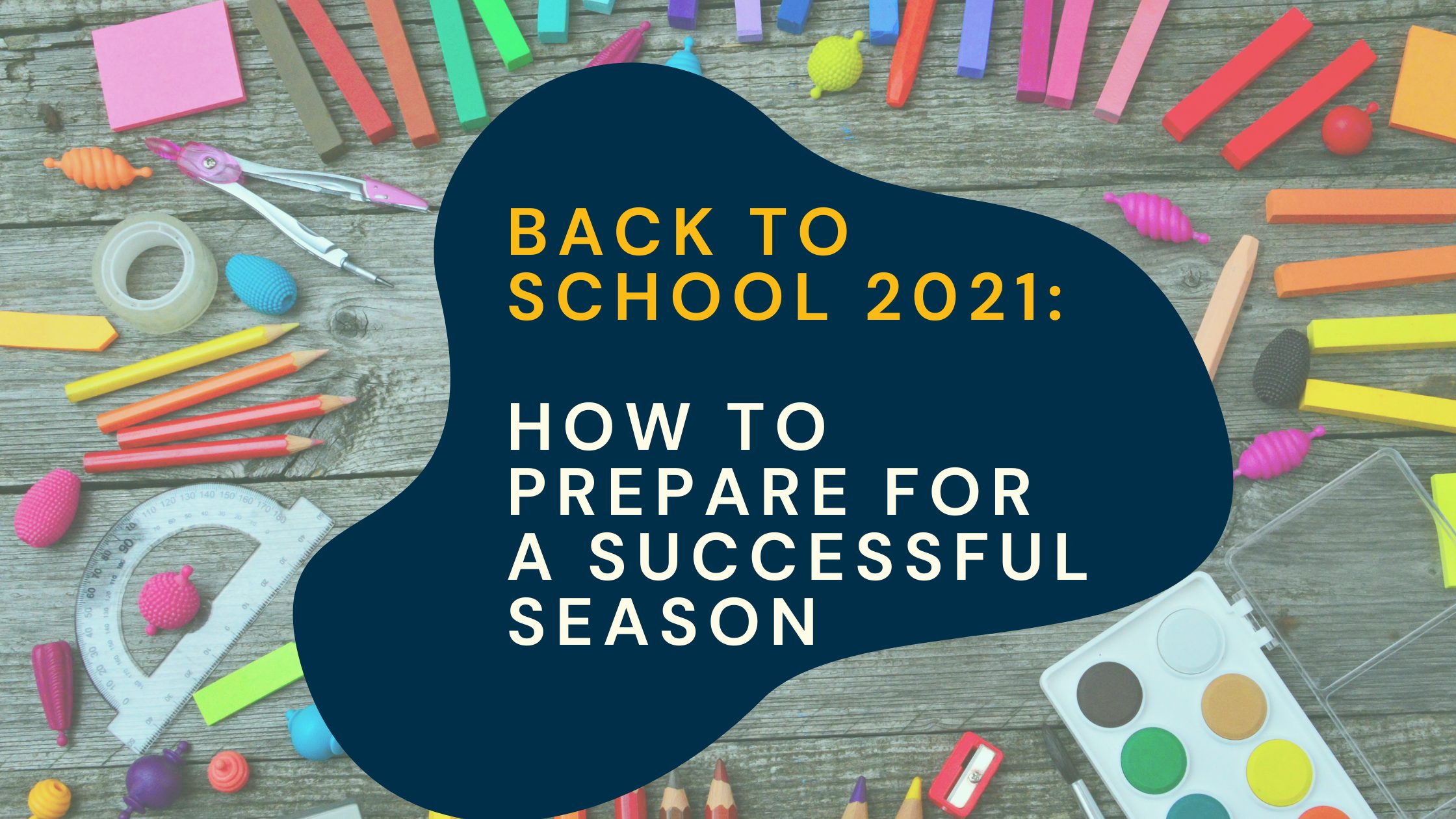 back-to-school 2021: how to prepare for a successful retail season